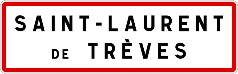 Panneau entrée ville agglomération Saint-Laurent-de-Trèves / Town entrance sign Saint-Laurent-de-Trèves