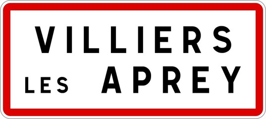 Panneau entrée ville agglomération Villiers-lès-Aprey / Town entrance sign Villiers-lès-Aprey