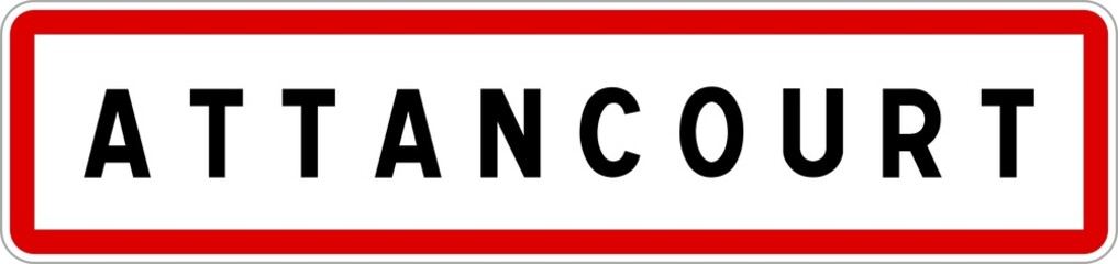 Panneau entrée ville agglomération Attancourt / Town entrance sign Attancourt