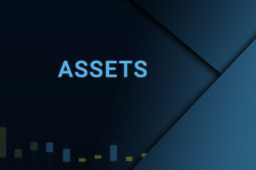 assets  background. Illustration with assets  logo. Financial illustration. assets  text. Economic term. Neon letters on dark-blue background. Financial chart below.ART blur - obrazy, fototapety, plakaty