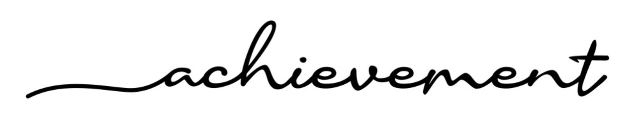 Achievement Handwriting Black Lettering Calligraphy Banner. Greeting Card Vector Illustration.