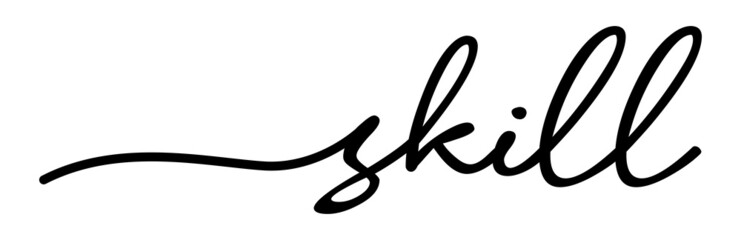 Skill Handwriting Black Lettering Calligraphy Banner. Greeting Card Vector Illustration.