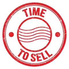 TIME TO SELL text on red round postal stamp sign