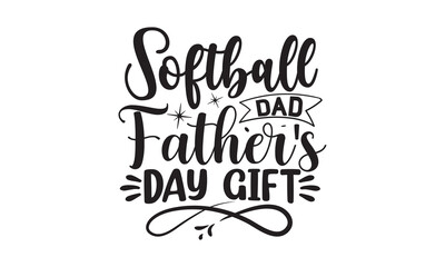 Softball Dad Father's Day Gift, Vector typography, Vintage lettering for greeting, Congratulation card, label, badge vector. Mustache, stars elements