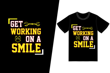 Get working on a smile t-shirt design. Labor day t-shirt design vector. For t-shirt print and other uses.