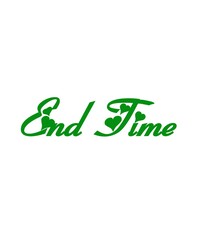 End time green letters white background