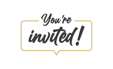 Obraz premium You're invited. Calligraphy lettering message. Invitation card design.