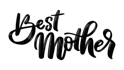 Happy Mothers Day Calligraphy. Happy Mothers day postcard. Holiday lettering. Ink illustration