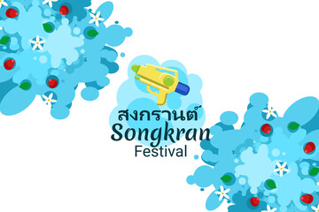 Translation: movement (songkran). Happy Songkran festival thailand, water gun water splash design on drawing summer blue background vector illustration. Suitable for greeting card, poster and banner.