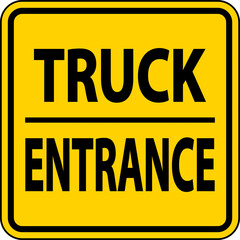 Truck Entrance Sign On White Background