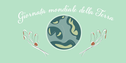 Save the planet, earth day or save planet concept-in Italian-giornata mondiale della terra