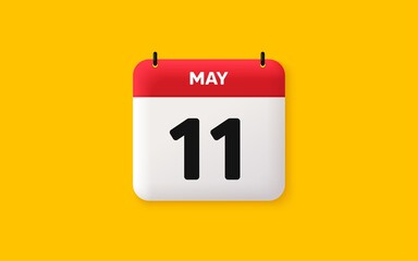 Calendar date 3d icon. 11th day of the month icon. Event schedule date. Meeting appointment time. Agenda plan, May month schedule 3d calendar and Time planner. 11th day day reminder. Vector