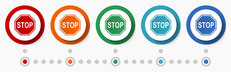 Stop, traffic sign concept vector icon set, infographic template, flat design colorful web buttons in 5 color options