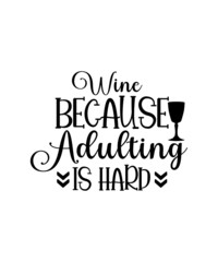 Wine SVG Bundle, wine glass designs svg, wine glasses decal, wine svg for shirts, drinking quotes svg, beer svg, drunk svg, funny, sarcastic