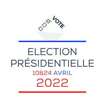 (Election Présidentielle) in April 2022 written in French language.