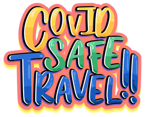 Covid Safe Travel hand drawn lettering logo
