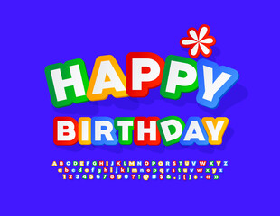 Vector greeting card Happy Birthday with decorative Flower. Creative sticker Font. Colorful Alphabet Letters, Numbers and Symbols set