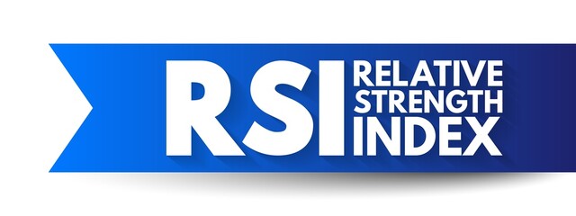 RSI Relative Strength Index - technical indicator used in the analysis of financial markets, acronym text concept background