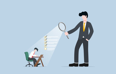 Employee performance assessment, giving review to improve productivity, individual work rating concept. Boss use magnifying glass to evaluate his employee according to each items. 