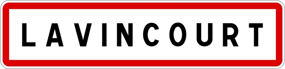 Panneau entrée ville agglomération Lavincourt / Town entrance sign Lavincourt