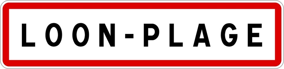 Panneau entrée ville agglomération Loon-Plage / Town entrance sign Loon-Plage