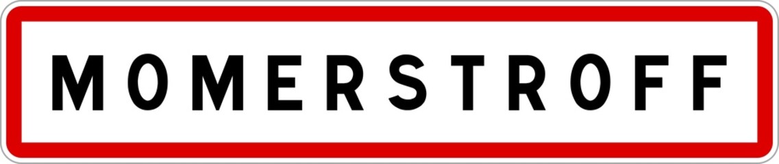 Panneau entrée ville agglomération Momerstroff / Town entrance sign Momerstroff