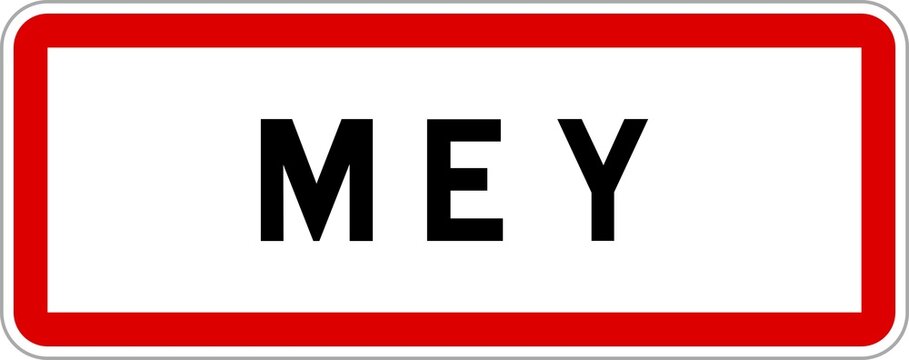 Panneau entrée ville agglomération Mey / Town entrance sign Mey