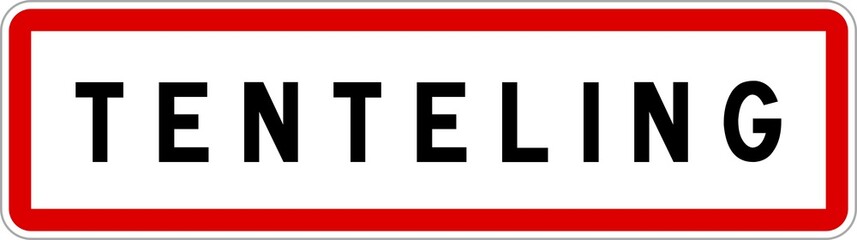 Obraz premium Panneau entrée ville agglomération Tenteling / Town entrance sign Tenteling