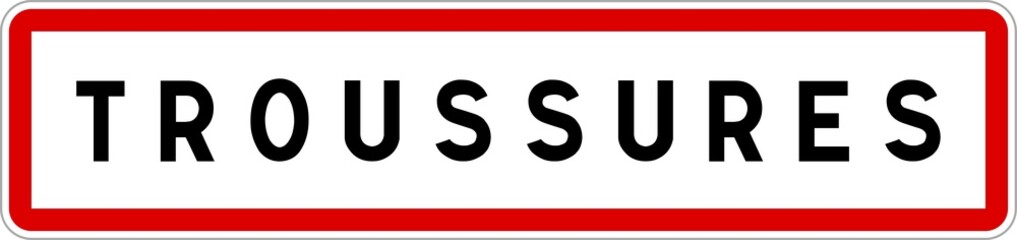 Panneau entrée ville agglomération Troussures / Town entrance sign Troussures