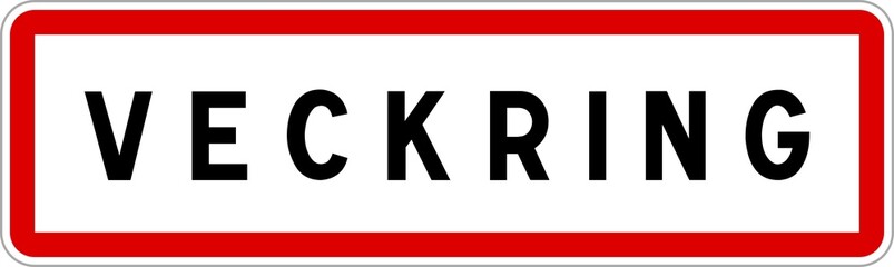 Panneau entrée ville agglomération Veckring / Town entrance sign Veckring