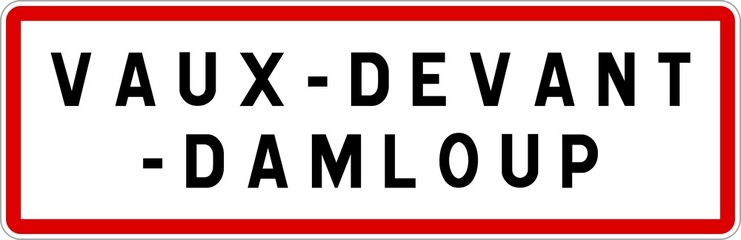 Panneau entrée ville agglomération Vaux-devant-Damloup / Town entrance sign Vaux-devant-Damloup