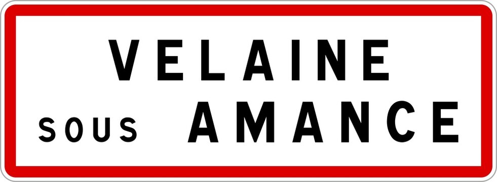 Panneau entr&eacute;e ville agglom&eacute;ration Velaine-sous-Amance / Town entrance sign Velaine-sous-Amance