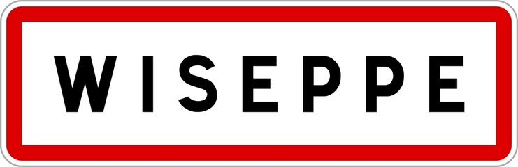 Panneau entrée ville agglomération Wiseppe / Town entrance sign Wiseppe