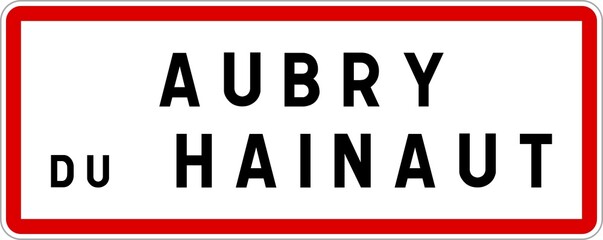 Panneau entrée ville agglomération Aubry-du-Hainaut / Town entrance sign Aubry-du-Hainaut