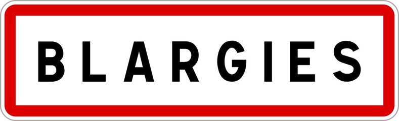 Panneau entrée ville agglomération Blargies / Town entrance sign Blargies