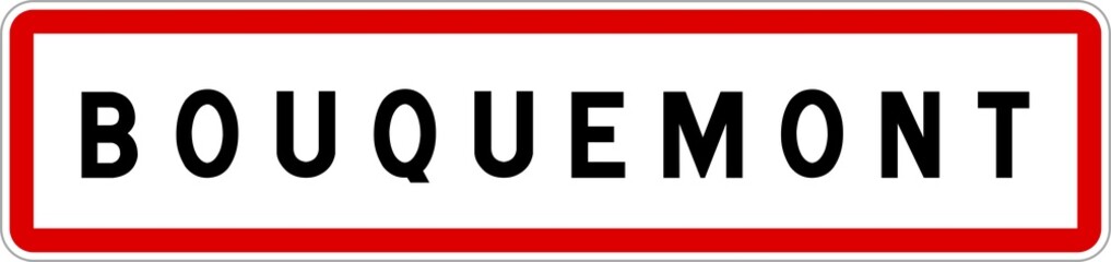 Obraz premium Panneau entrée ville agglomération Bouquemont / Town entrance sign Bouquemont