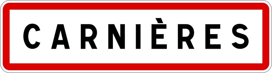 Panneau entrée ville agglomération Carnières / Town entrance sign Carnières