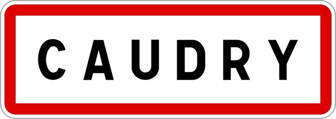 Panneau entrée ville agglomération Caudry / Town entrance sign Caudry