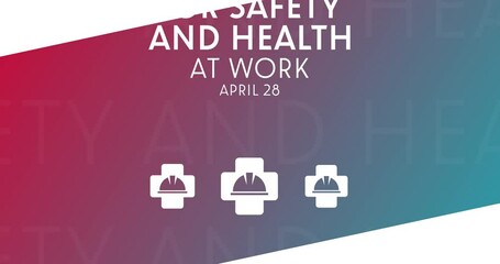 World Day for Safety and Health at Work. April 28. Motion design holiday animation footage. 