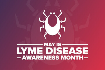 May is Lyme Disease Awareness Month. Holiday concept. Template for background, banner, card, poster with text inscription. Vector EPS10 illustration.