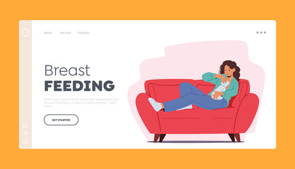 Breast Feeding Landing Page Template. Female Character Feed Baby with Breast Sitting on Couch with Newborn Child