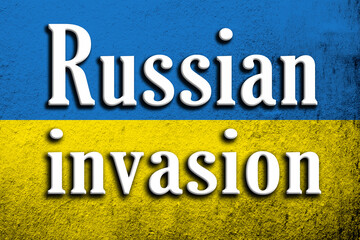 Russian invasion. Dirty Ukraine flag with anti war text. Grunge background