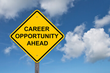 Career Opportunity Ahead Warning Sign
