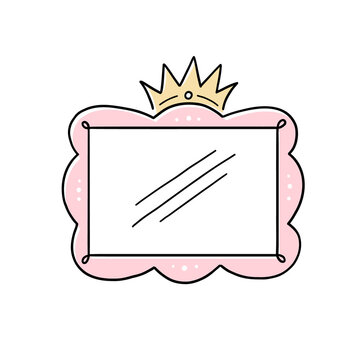 Princess crown mirror frame. Hand drawn doodle mirror with crown for baby princess decorate border. Vector illustration.