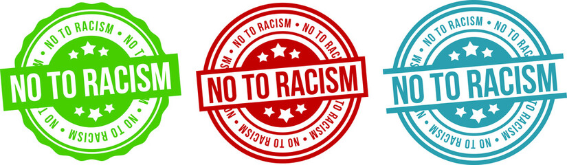 no to racism stamp badge. round grunge isolated sign. no to racism label set.