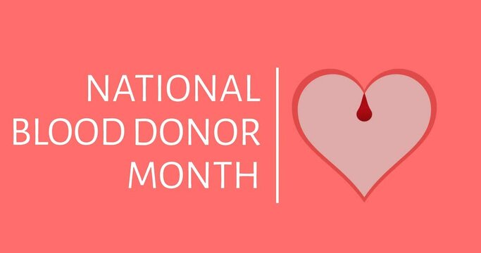 Animation of national blood donor month over heart on red background