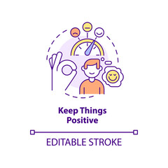 Keep things positive concept icon. Stay optimistic and encouraged. Step to charisma abstract idea thin line illustration. Isolated outline drawing. Editable stroke. Arial, Myriad Pro-Bold fonts used