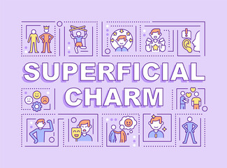 Superficial charm word concepts purple banner. Impression management. Infographics with icons on color background. Isolated typography. Vector illustration with text. Arial-Black font used