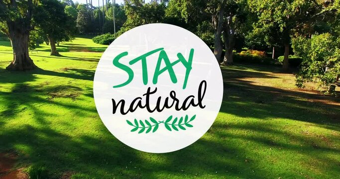 Animation of stay natural text over park