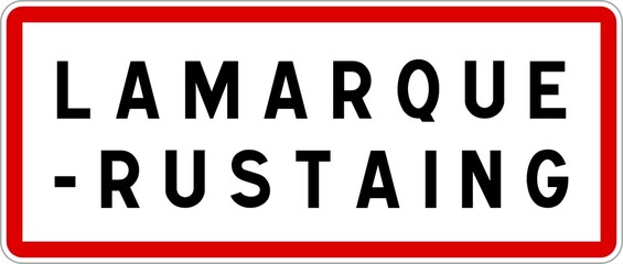 Panneau entrée ville agglomération Lamarque-Rustaing / Town entrance sign Lamarque-Rustaing
